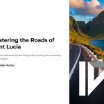 1 Mastering the Roads of Saint Lucia